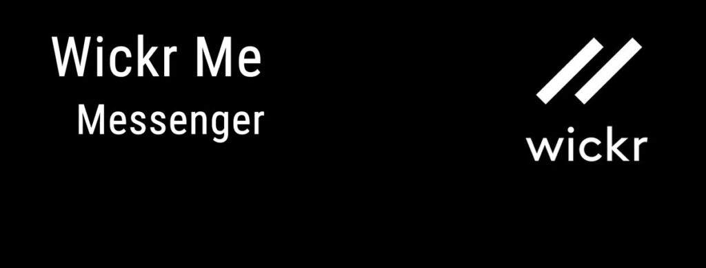 Wickr Me